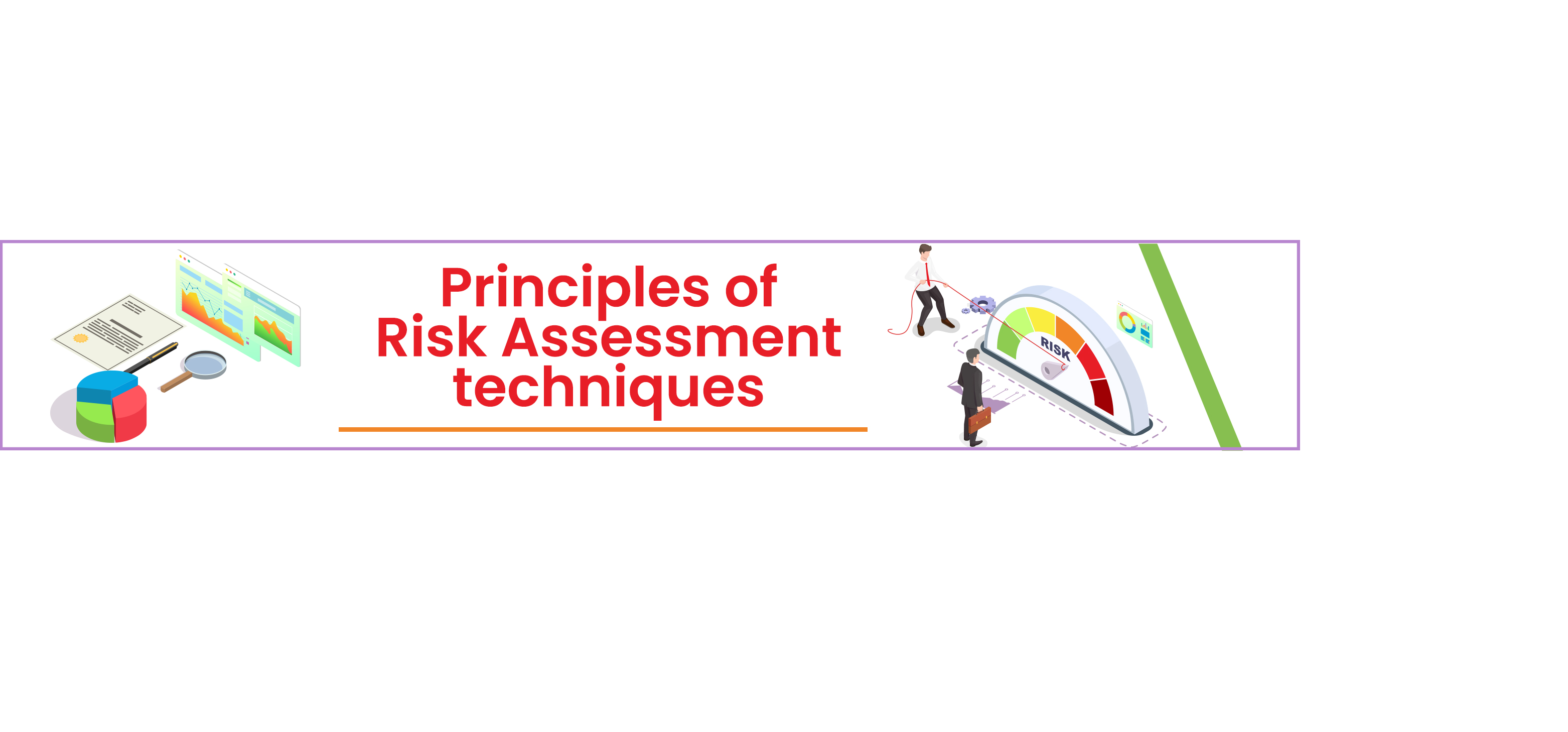 Principles of Risk Assessment Techniques