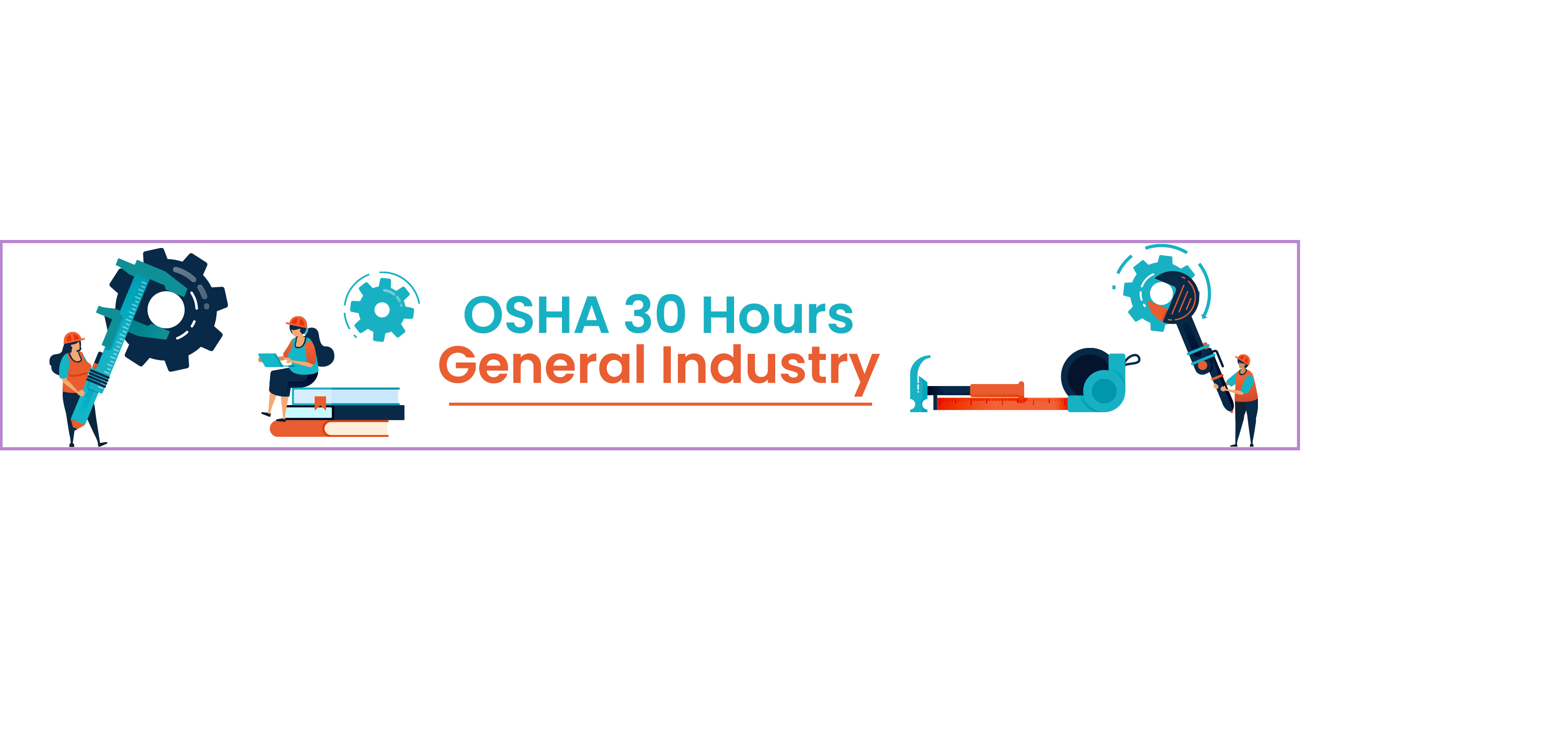 OSHA 30 Hours General Industry