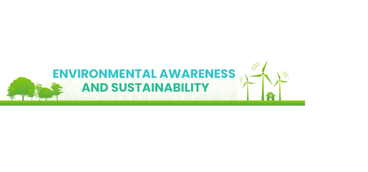 Environmental Awareness and Sustainability
