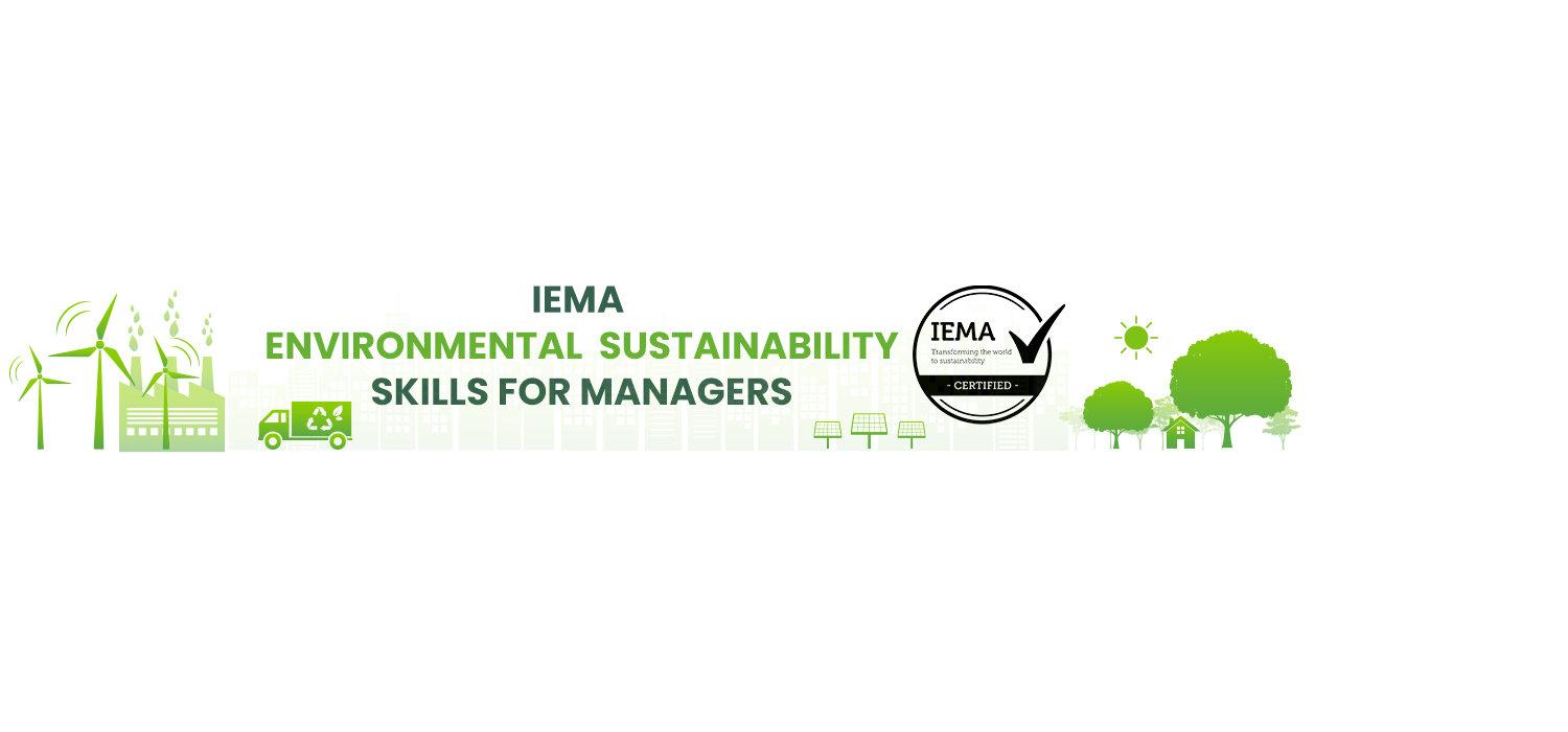 IEMA Certified Environmental Sustainability Skills for Managers