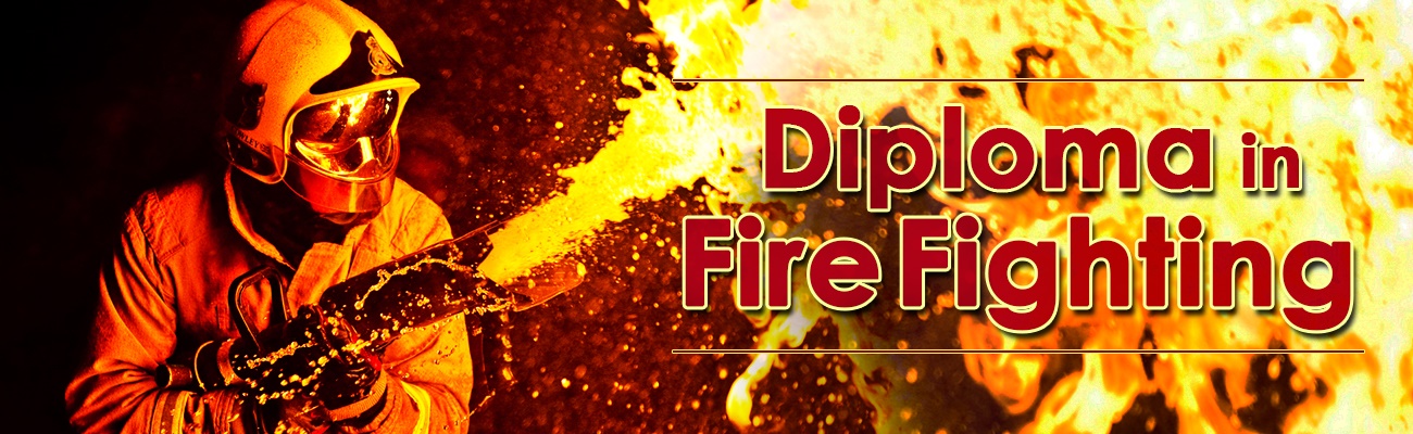 Diploma in Fire Fighting